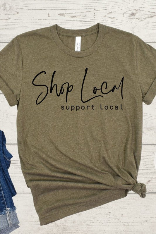 Shop Local Support Local (Plus Size available)