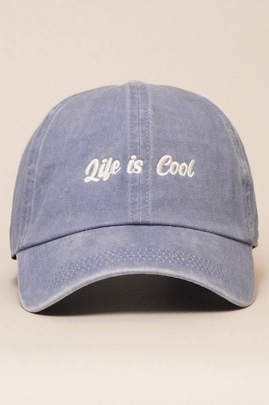 Life Is Cool Embroidered Baseball Dad Cap