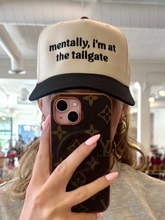 Load image into Gallery viewer, Mentally, I'm At The Tailgate Hat
